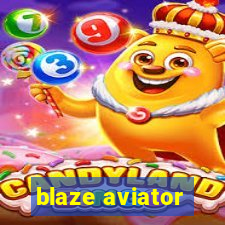 blaze aviator